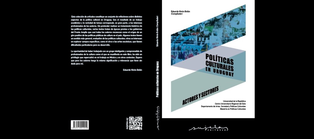 Políticas culturales en Uruguay: actores y&nbsp;sectores